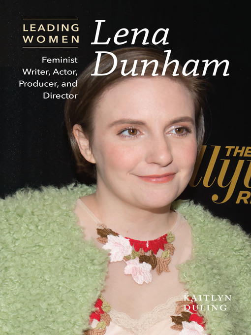 Title details for Lena Dunham by Kaitlyn Duling - Available